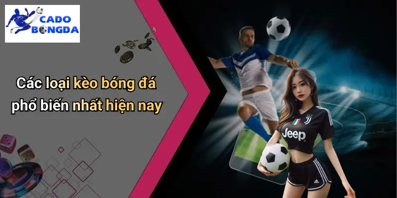 Kèo bóng đá 2 Kèo Bóng Đá