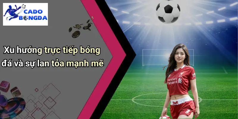 Trực Tiếp Bóng Đá