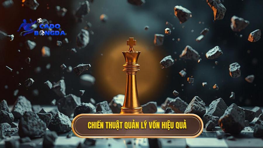 Chiến thuật quản lý vốn hiệu quả