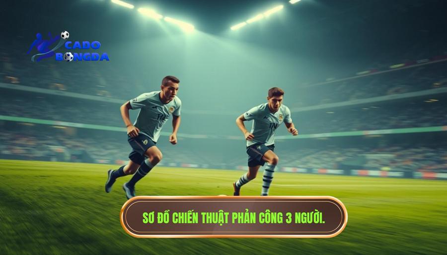 Định nghĩa và bản chất của Một pha phản công 3 người